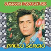 Paulo Sérgio - Sucessos Inesqueciveis