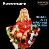 Rosemary - Igual a ti não há Ninguém