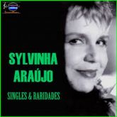 Silvinha Araújo - Singles e Raridades