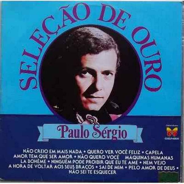 Paulo Sérgio - Seleção de Ouro